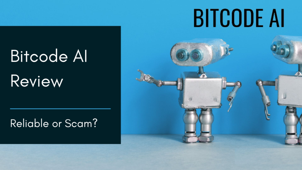 Bitcode AI Review 2022- Reliable or A Scam Robot?